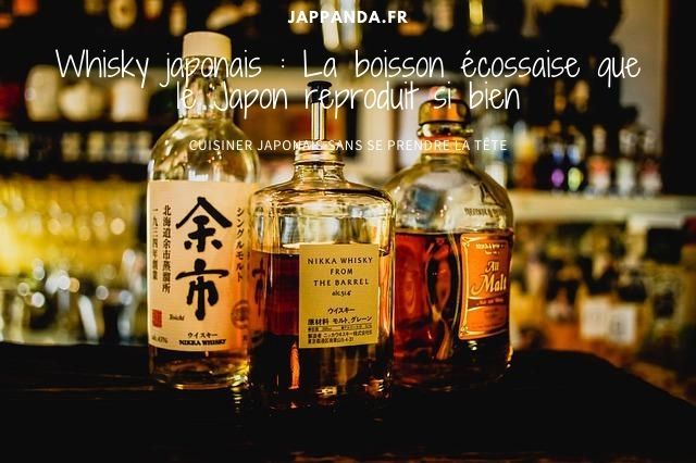 Quelques exemples de whisky japonais